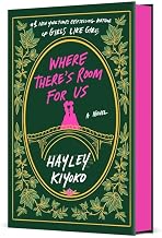 Where There's Room For Us: A Novel by Hayley Kiyoko