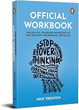 Official Workbook for Stop Overthinking: the Official Companion Workbook for Nick Trentonã¢â‚¬â„¢s I by Nick Trenton