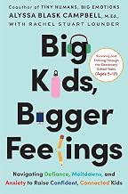 BIG KIDS, BIGGER FEELINGS