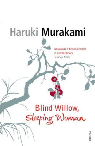 Blind Willow, Sleeping Woman by Haruki Murakami