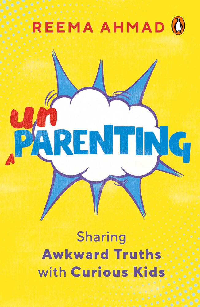Unparenting: Sharing Awkward Truths with Curious Kids