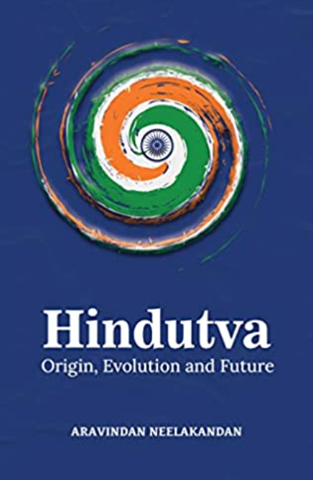 Hindutva: Origin Evolution And Future