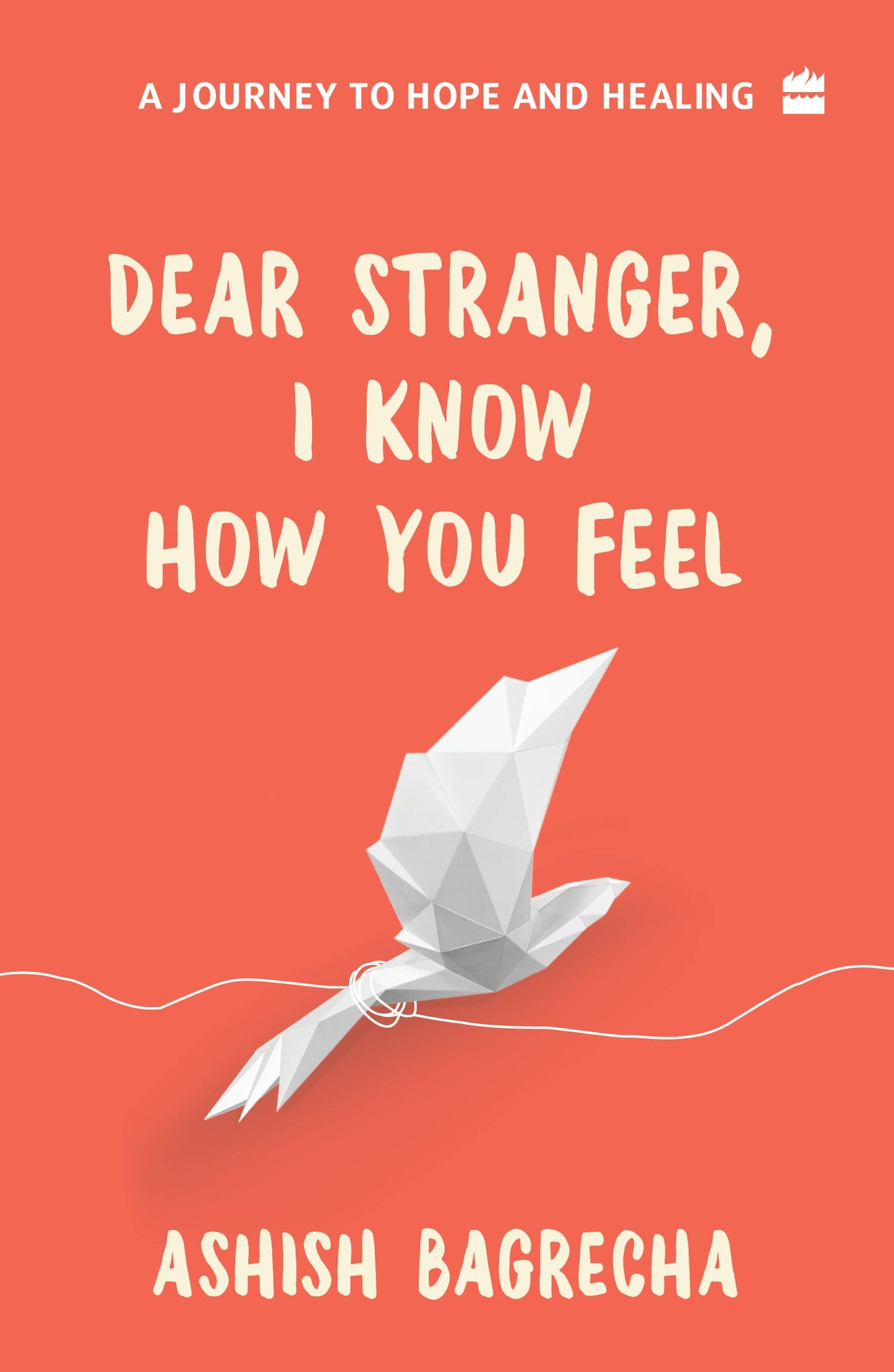 Dear Stranger, I Know How You Feel