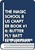 THE MAGIC SCHOOL BUS CHAPTER BOOK #16: BUTTERFLY BATTLE