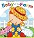 Baby at the Farm: A Touch-and-Feel Book (Touch-And-Feel Books