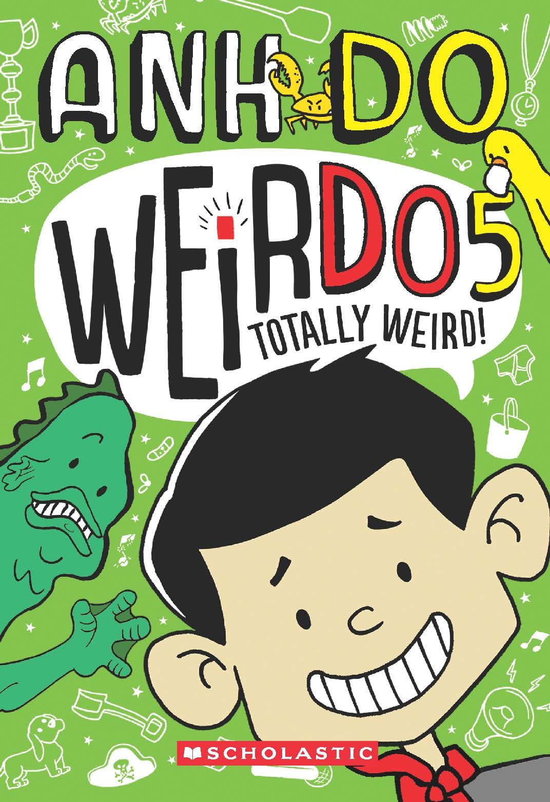 WeirDo 5: Totally Weird! by Anh Do