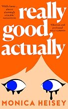 Really Good, Actually by Monica Heisey