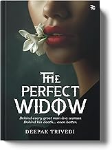 The Perfect Widow by Deepak Trivedi