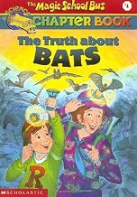The Magic School Bus Chapter Book #01: the Truth About Bats by Eva Moore