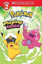 Playing Rough (pokemon: Scholastic Reader, Level 2) by Christy Webster