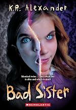 Bad Sister by Kr Alexander