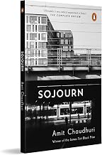 Sojourn by Amit Chaudhuri