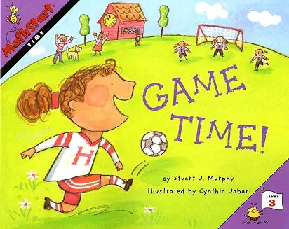 Game Time! by Stuart J. Murphy