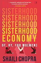 Sisterhood Economy by Shaili Chopra