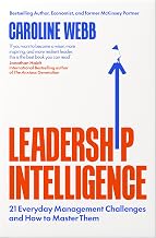 Leadership Intelligence by Caroline Webb