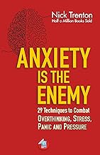 Anxiety Is the Enemy by Nick Trenton