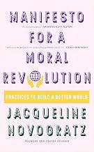 Manifesto for a Moral Revolution by Jacqueline Novogratz