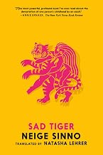 Sad Tiger (indian Edition) by Neige Sinno