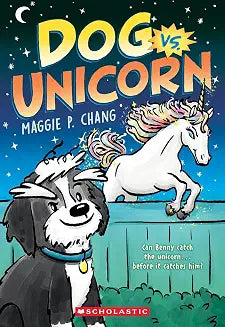 Dog Vs. #1: Dog Vs. Unicorn by Maggie Chang