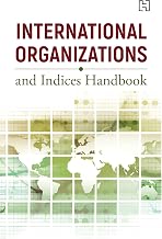 International Organizations and Indices Handbook