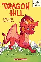 Dragon Hill #01: Ember the Fire Dragon: an Acorn Book by Tracey West