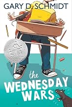 The Wednesday Wars: a Newbery Honor Award Winner by Gary D. Schmidt