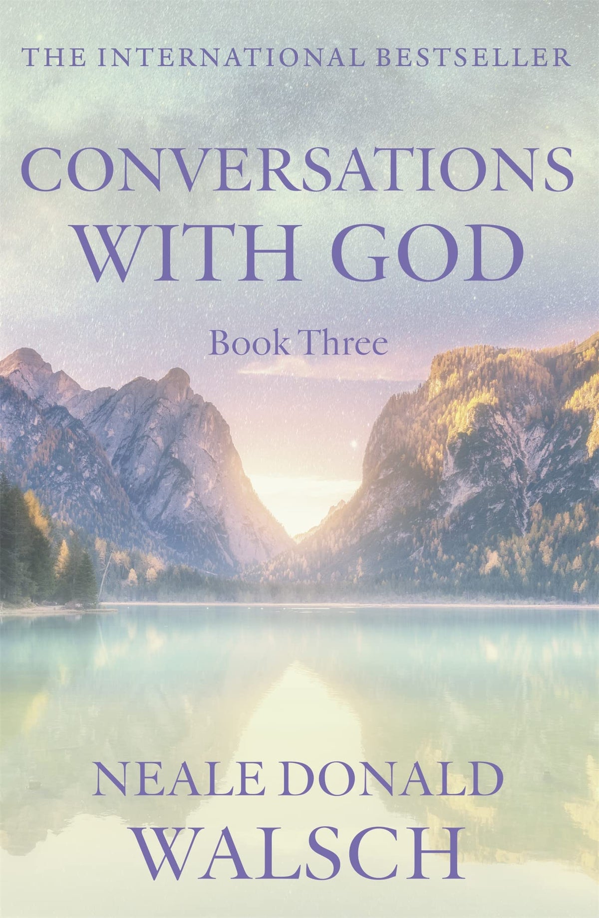 Conversation With God : VOL 3 by Neale Donald Walsch