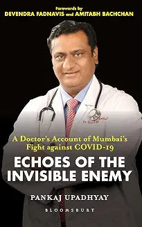 Echoes of the Invisible Enemy by Pankaj Upadhyay