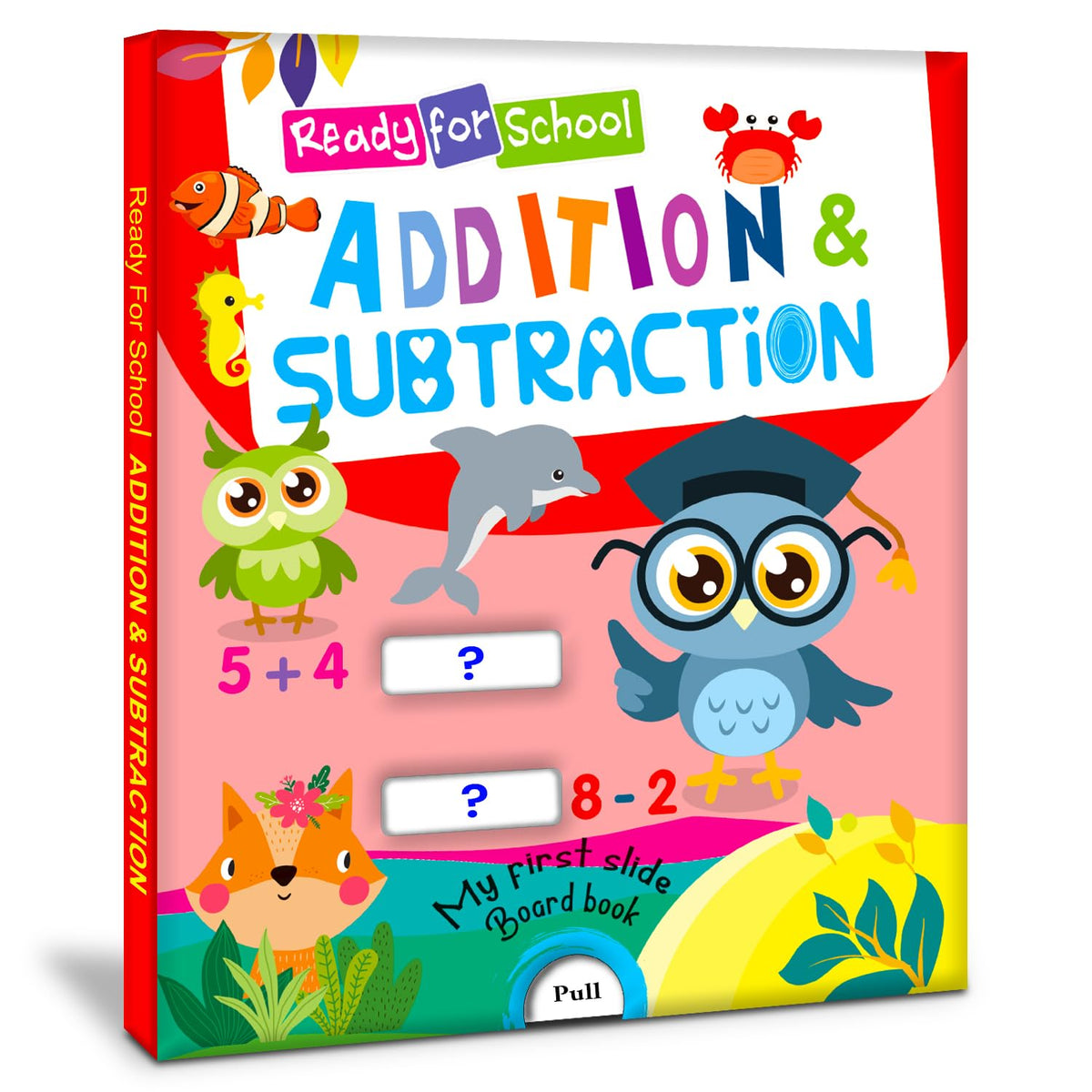 Ready For School - Addition & Subtraction Slide Board Book
