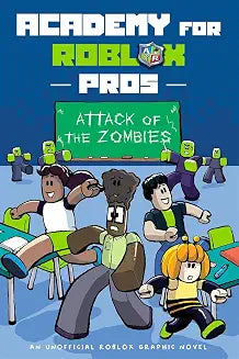 Academy for Roblox Pros #1: Attack of the Zombies by Louis Shea