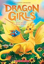 Dragon Girls #19: Selena the Sunflower by Maddy Mara