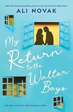 MY RETURN TO THE WALTER BOYS