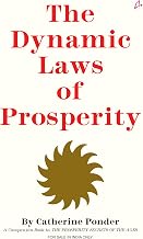 THE DYNAMIC LAWS OF PROSPERITY