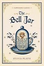 The Bell Jar (cappuccino Classics) by Sylvia Plath