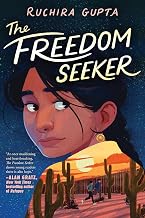 The Freedom Seeker by Ruchira Gupta