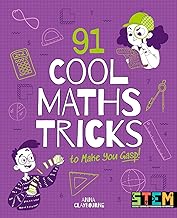 91 Cool Math Tricks to Make You Gasp (stem in Action) by Anna Claybourne