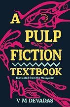 A Pulp Fiction Textbook by V.M. Devadas
