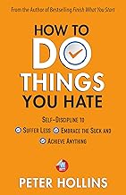 How to Do Things You Hate by Peter Hollins