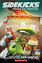 Sidekicks #02: Thick as Thieves: a Graphic Novel by Dan Santat