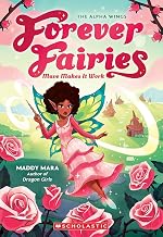 Forever Fairies #8: Mave Makes It Work by Maddy Mara