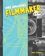 One Amazing Filmmaker at a Time by Ena Vismay