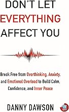 Don'T Let Everything Affect You by Danny Dawson