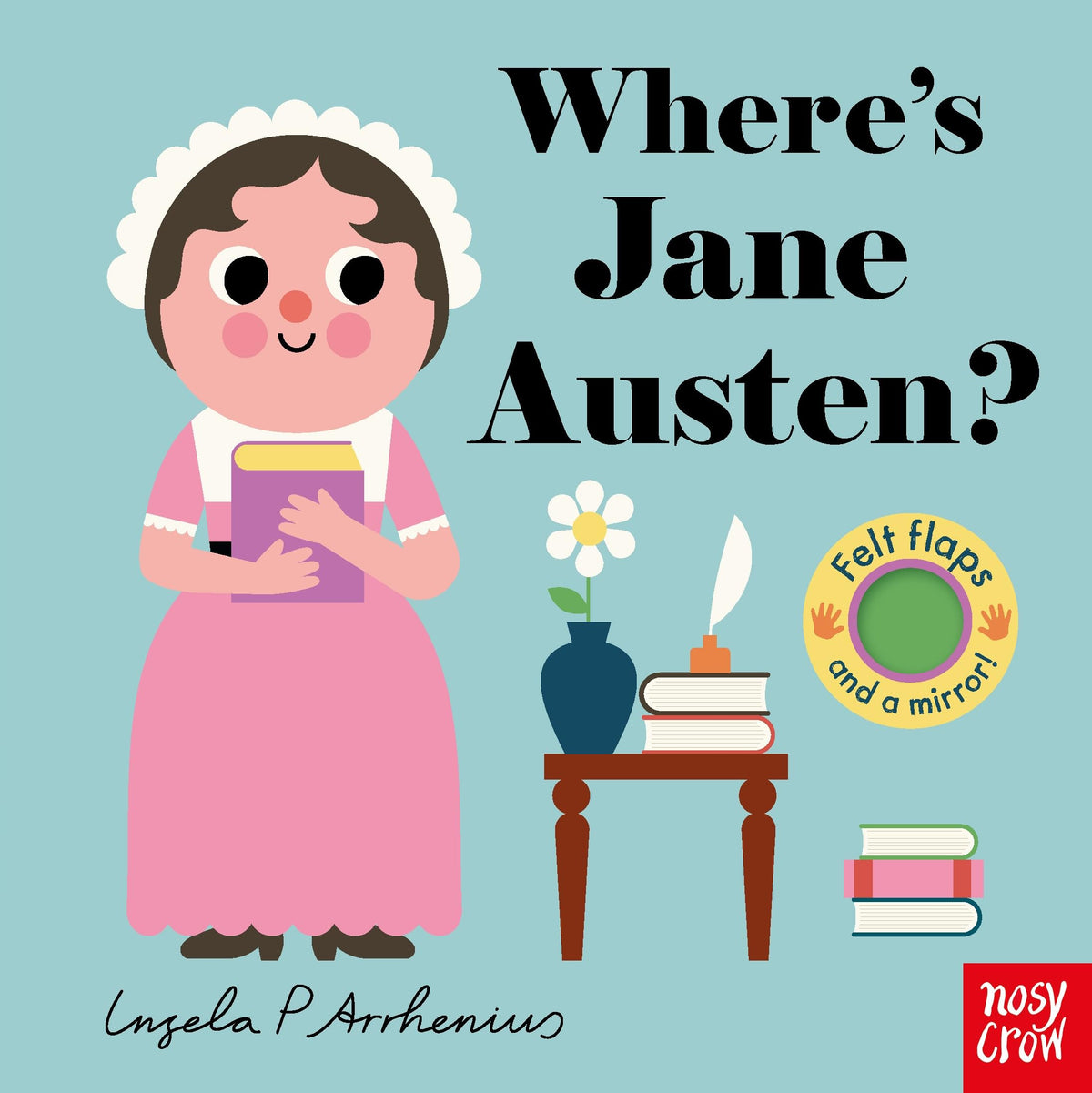 Felt Flaps: Where’S Jane Austen? by Ingela P. Arrhenius