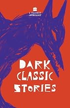 Dark Classic Stories by Various Authors