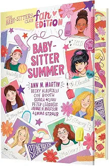 The Baby-Sitters Club Fan Edition: Baby-Sitter Summer by Becky Albertalli, Coe Booth, Sarah Kuhn, Peter Lerangis, Jahnna N. Malcolm, Emma Stra Ann M. Martin