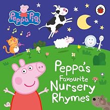 Peppa Pig: Peppa'S Favourite Nursery Rhymes by Peppa Pig