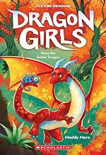 Dragon Girls #18: Maya the Ember Dragon by Maddy Mara
