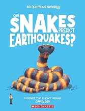 Can Snakes Predict Earthquakes?: Discover the Science Behind Ophiology by Eliza Jeffery