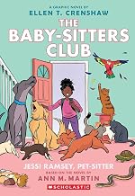 The Baby-Sitters Club Graphic Novel #18: Jessi Ramsey, Pet-Sitter by Ann M Martin