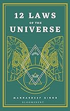 12 Laws of the Universe by Manhardeep Singh